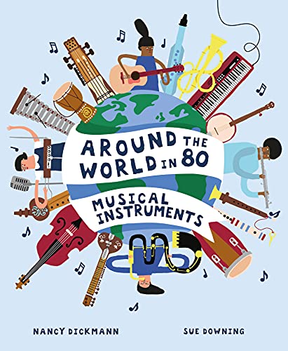 Beispielbild fr Around the World in 80 Musical Instruments zum Verkauf von Blackwell's