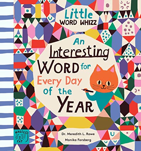 Imagen de archivo de An Interesting Word for Every Day of the Year: Fascinating Words for First Readers: 1 (Little Word Whizz) a la venta por AwesomeBooks