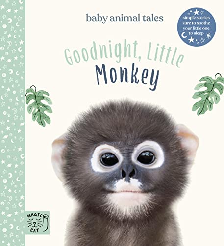 Imagen de archivo de Goodnight, Little Monkey: Simple stories sure to soothe your little one to sleep (Baby Animal Tales) a la venta por AwesomeBooks