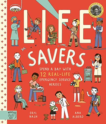 9781913520168: Life Savers: Spend a day with 12 real-life emergency service heroes