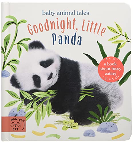 Beispielbild fr Goodnight, Little Panda: A book about fussy eating (Baby Animal Tales) zum Verkauf von WorldofBooks