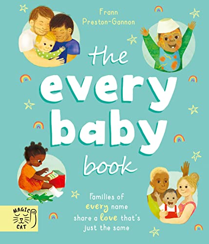 Beispielbild fr The Every Baby Book: Families of every name share a love that's just the same zum Verkauf von AwesomeBooks