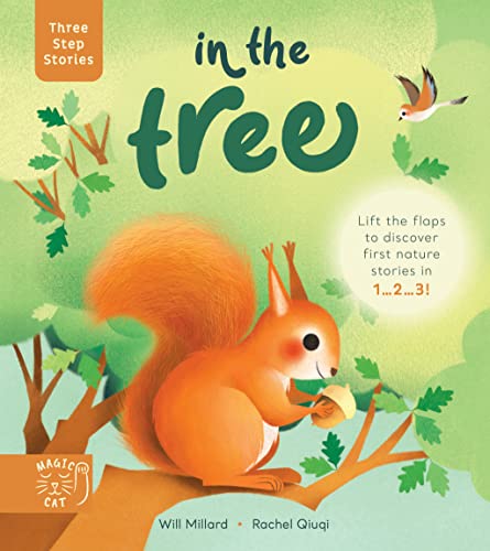 Beispielbild fr Three Step Stories: In the Tree: Lift the flaps to discover first nature stories in 1 2 3! zum Verkauf von WorldofBooks
