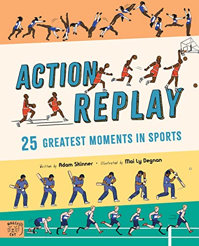 9781913520458: Action Replay: Relive 25 greatest sporting moments from history, frame by frame