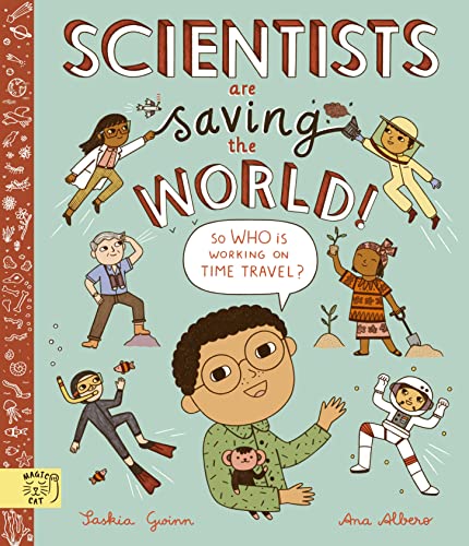 Beispielbild fr Scientists Are Saving the World!: So Who Is Working on Time Travel? zum Verkauf von WorldofBooks