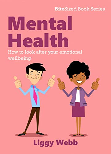 Beispielbild fr Mental Health: How to look after your emotional wellbeing (BiteSized Book Series) zum Verkauf von WorldofBooks