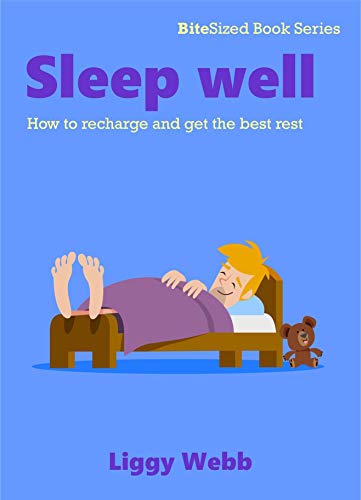 Beispielbild fr Sleep Well: How to recharge and get the best rest (BiteSized Book Series) zum Verkauf von Reuseabook