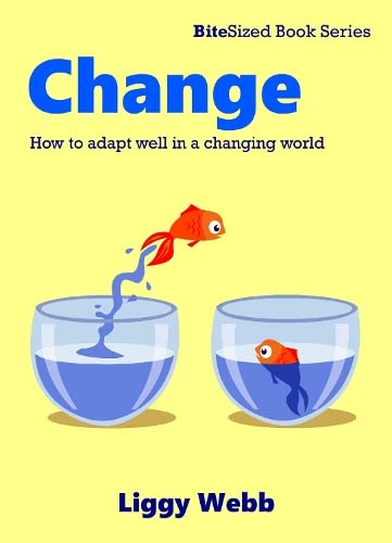 Beispielbild fr Change: How to adapt well in a changing world (BiteSized books series) zum Verkauf von WorldofBooks