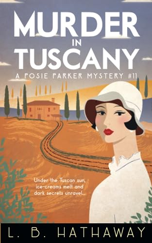 Stock image for Murder in Tuscany: An unputdownable 1920s historical cozy mystery (The Posie Parker Mystery Series) for sale by SecondSale