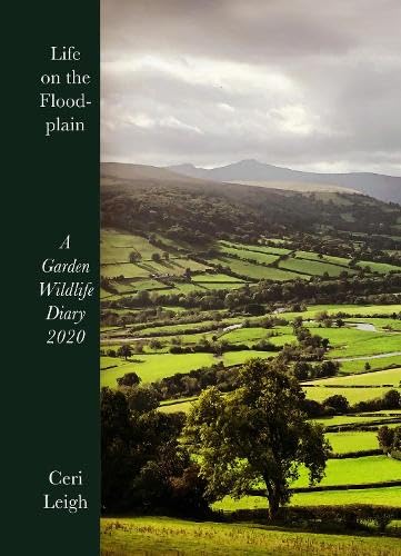 Stock image for Life on the Floodplain: A Garden Wildlife Diary 2020 for sale by WorldofBooks