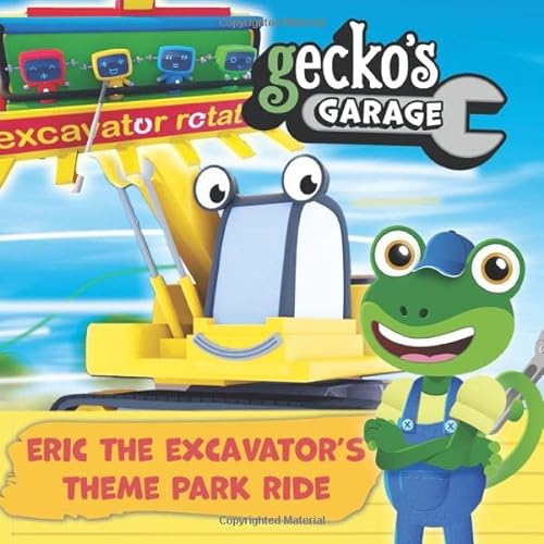 9781913534578: Gecko's Garage - Eric The Excavator's Theme Park Ride: by  Toddler Fun Learning - Educational Book for