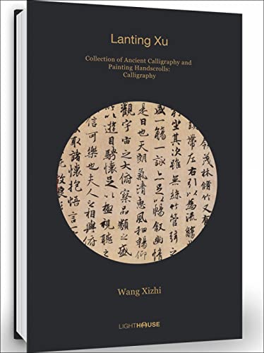 Stock image for Wang Xizhi: Lanting Xu: Collection of Ancient Calligraphy and Painting Handscrolls: Calligraphy for sale by HPB-Blue