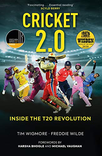 Stock image for Cricket 2.0: Inside the T20 Revolution - WISDEN BOOK OF THE YEAR 2020 for sale by WorldofBooks