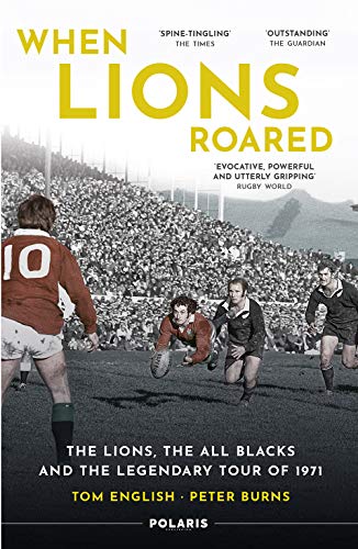Stock image for When Lions Roared: The Lions, the All Blacks and the Legendary Tour of 1971 for sale by HPB-Diamond