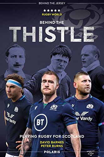 Beispielbild fr Behind the Thistle: Playing Rugby for Scotland (Behind the Jersey Series) zum Verkauf von WorldofBooks