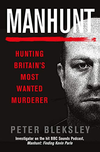 Stock image for Manhunt: Hunting Britain's Most Wanted Murderer for sale by AwesomeBooks