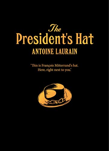 9781913547165: The President's Hat