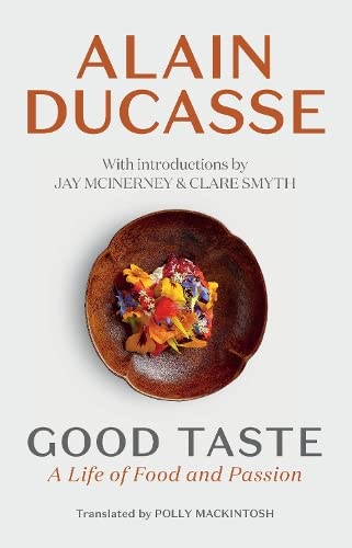 Stock image for Good Taste: A Life of Food and Passion for sale by WorldofBooks