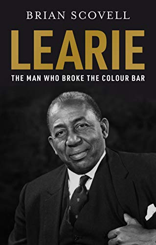 Beispielbild fr Learie: The Man Who Broke The Colour Bar zum Verkauf von WorldofBooks