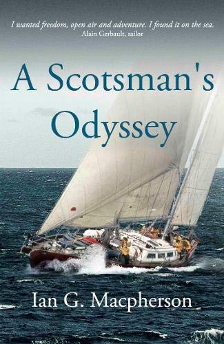 Stock image for A Scotsman's Odyssey for sale by WorldofBooks