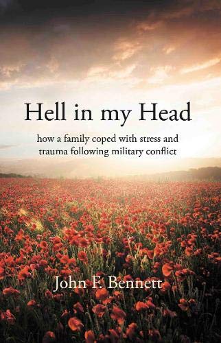 Beispielbild fr Hell in my Head: how a family coped with stress and trauma following military conflict zum Verkauf von WorldofBooks