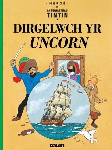 Imagen de archivo de Tintin: Dirgelwch yr Uncorn a la venta por Revaluation Books