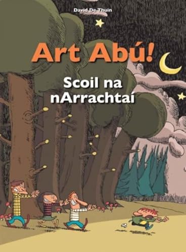 Beispielbild fr Art Abu! Scoil Na Narrachtai (irish) zum Verkauf von GreatBookPrices