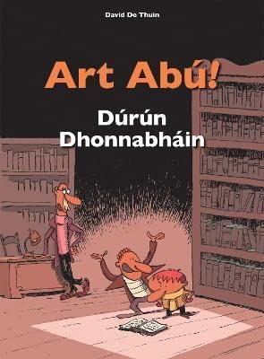 Beispielbild fr Art Abu! Durun Dhonnabhain zum Verkauf von GreatBookPrices