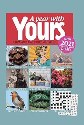 Stock image for A Year With Yours 2021: from your favourite magazine - with 2021 week-to-view diary for sale by WorldofBooks
