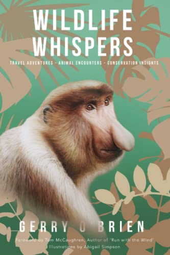 Beispielbild fr Wildlife Whispers: Travel Adventures - Animal Encounters - Conservation Insights zum Verkauf von WorldofBooks
