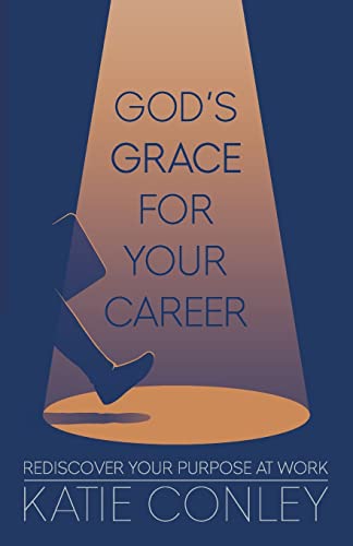 Beispielbild fr God's GRACE for Your Career: Rediscover Your Purpose at Work zum Verkauf von WorldofBooks