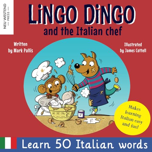 Stock image for Lingo Dingo and the Italian Chef: Laugh as you learn Italian for kids. Bilingual Italian English book for children; italian language learning for kids for sale by ThriftBooks-Atlanta