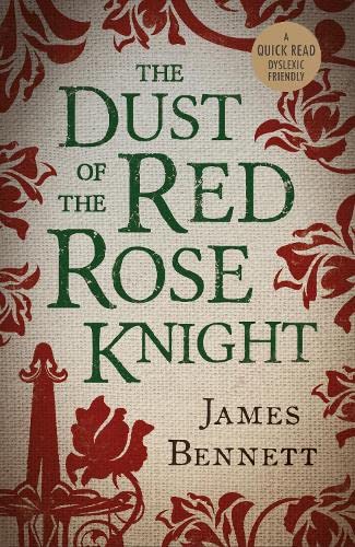 9781913603298: The Dust Of The Red Rose Knight (Dyslexic Friendly Quick Read)
