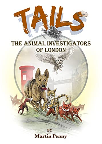 Beispielbild fr Tails: The Animal Investigators of London zum Verkauf von WorldofBooks