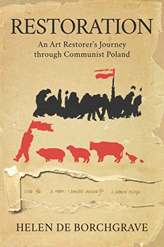 Stock image for Restoration: An Art Restorers Journey through Communist Poland for sale by AwesomeBooks