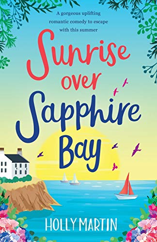 Stock image for Sunrise over Sapphire Bay: A gorgeous uplifting romantic comedy to escape with this summer (Jewel Island) for sale by Goodwill of Colorado