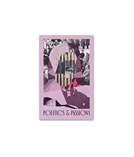 Stock image for Politics and Passions (DISCOURSE, Band 6) for sale by GreatBookPrices