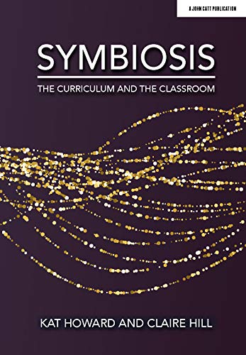 Beispielbild fr Symbiosis: The Curriculum and the Classroom zum Verkauf von AwesomeBooks