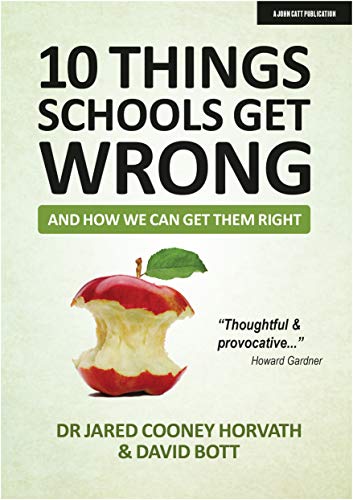 Beispielbild fr 10 Things Schools Get Wrong (And How We Can Get Them Right) zum Verkauf von Monster Bookshop