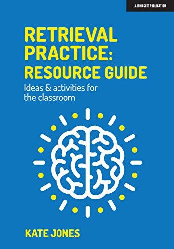 Beispielbild fr Retrieval Practice: Resource Guide: Ideas & activities for the classroom zum Verkauf von WorldofBooks