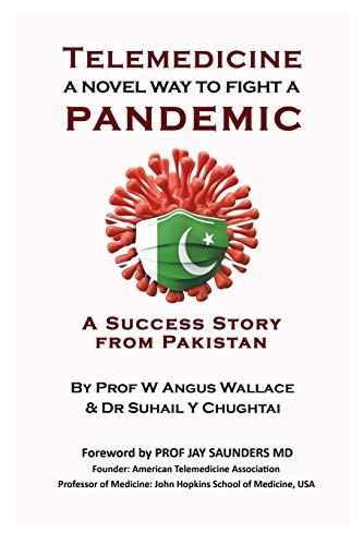 Stock image for Telemedicine - A novel way to fight a Pandemic: A success story from Pakistan for sale by Lucky's Textbooks