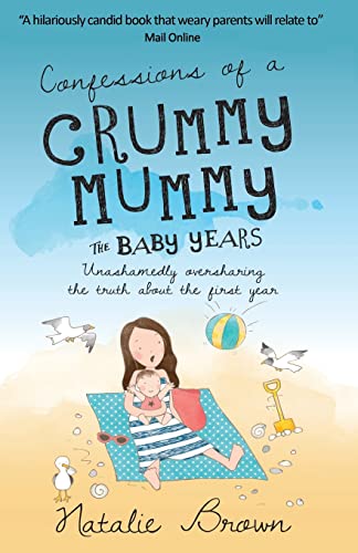 Imagen de archivo de Confessions of a Crummy Mummy - The Baby Years a la venta por WorldofBooks