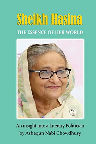 Stock image for Sheikh Hasina - The Essence of Her World for sale by PlumCircle