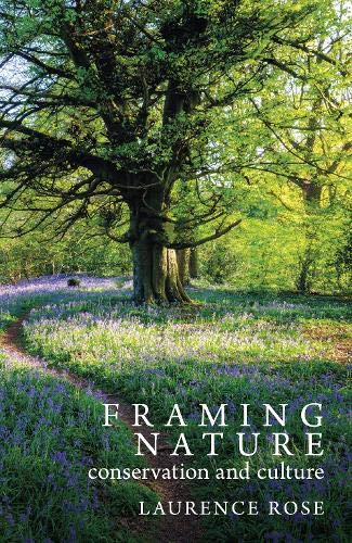 Beispielbild fr Framing Nature: Conservation and Culture zum Verkauf von AwesomeBooks