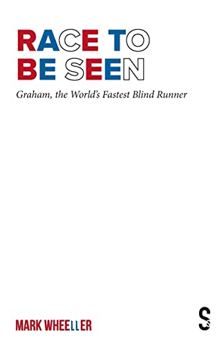 Beispielbild fr Race to Be Seen: Graham, the World's Fastest Blind Runner zum Verkauf von WorldofBooks