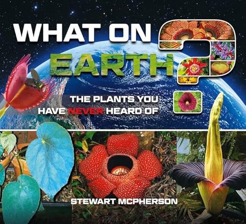 Stock image for What on Earth Plants? for sale by WorldofBooks
