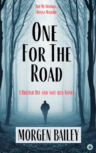 Stock image for One for the Road: A hit-and-not-run novel for sale by WorldofBooks