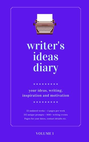 Stock image for Writer's Ideas Diary ~ Volume 1: ~ 4 pages per week ~ 212 unique prompts (Morgen Bailey's Writer's Diaries) for sale by Book Deals
