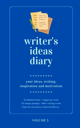 Stock image for Writer's Ideas Diary ~ Volume 5: ~ 4 pages per week ~ 212 unique prompts (Morgen Bailey's Writer's Diaries) for sale by Books Unplugged