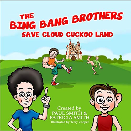Stock image for The Bing Bang Brothers save Cloudcuckooland for sale by AwesomeBooks